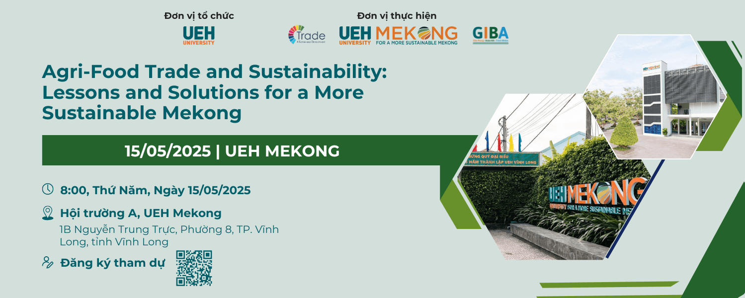 Áp phích hội thảo Agri Food Trade and Sustainability tại UEH Mekong